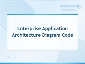 Enterprise Application Architecture Diagram Code Examples and Best Practices