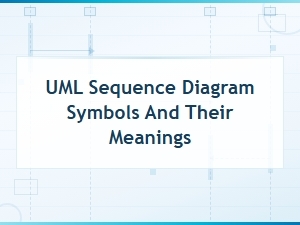 Uml Sequence Diagram Symbols and Their Meanings Explained