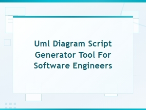Uml Diagram Script Generator Tool for Software Engineers - Create Diagrams Instantly